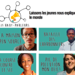 Appel à candidatures pour faire partie du réseau de jeunes reporters francophones “Les Haut-Parleurs”